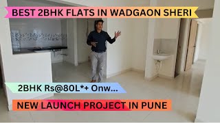 Best 2 Bhk Flats In Pune Wadgaon Sheri 📞8100293325 | New Flats For Sale In Pune | Starts@80L*+