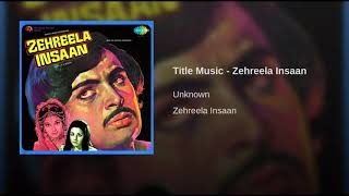 Title Music - ZAHREELA INSAAN