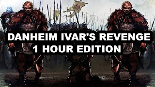Danheim Ivar's Revenge (1 hour for gym)