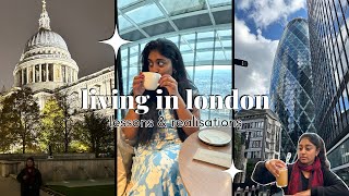 living in london, one year later | realisations, lessons learnt \u0026 tips