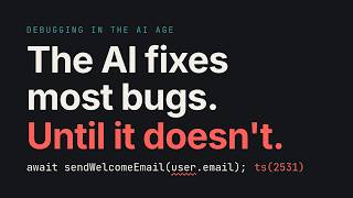 The AI Fixes Most Bugs — Until It Doesn't | Debugging for Vibe Coders
