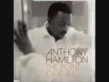 Anthony Hamilton Her heart