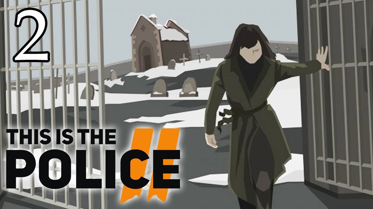 This Is Police 2 Full Walkthrough Gameplay Ita 02 Youtube