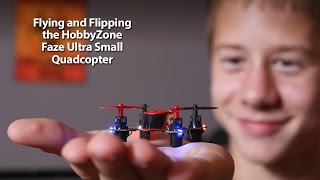 HorizonHobby.com How-To: HobbyZone Faze Ultra Small Quadcopter First Flight Experiences