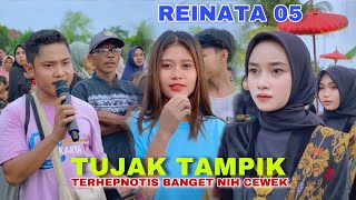 TERHEPNOTIS BANGET NIH PARA CEWEK DI LAGU VIRAL REINATA 05 TUJAK TAMPIK RENDI