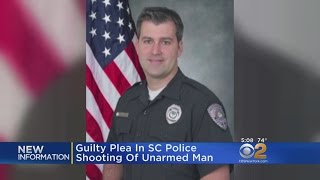 Guilty Plea In SC Police Shooting Of Unarmed Man