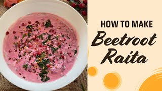 Beetroot Raita Recipe | Healthy \u0026 Refreshing Yogurt Side Dish | Quick \u0026 Easy