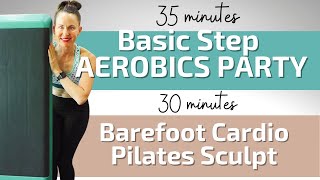 LIVE #298 ➡️ Step Aerobics Party And Barefoot Cardio / Pilates Sculpt