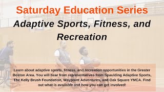 SCIboston’s Saturday Education Series: Adaptive Sports, Fitness, and Recreation Programs