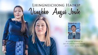 LHINGNEICHONG HAOKIP | VANGKHO ANGUI JOUTE | In Loving Memory ofLate Pa Jangkhohao Haokip