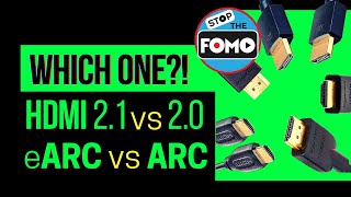 HDMI 2.1 vs 2.0,  eARC vs ARC,  Copper vs Optical Cables!