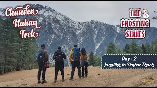 CHANDERNAHAN LAKE TREK | DAY - 2 | JANGLIKH TO SIMBER THACH | PABBAR VALLEY | DRONE SHOTS | 1080p