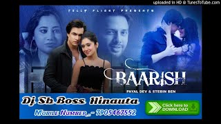 #baarishBaarish - Stebin Ben(Dj Sb Boss)Hinauta