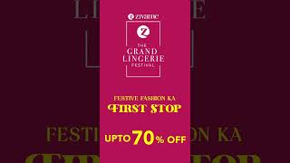 Zivame's Grand Lingerie Festival - Upto 70% Off - Sale Starts 30th Aug, 7 PM