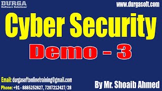 Cyber Security tutorials || Demo - 3 || by Mr. Shoaib Ahmed On 07-05-2024 @8PM IST