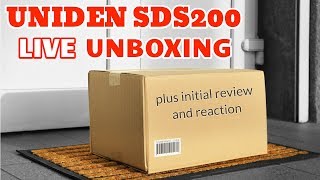 Uniden SDS200 Live Unboxing - Plus Initial Review and Reaction
