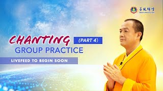 Chanting Group Practice (Part 4)