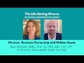 Divorce: Business Ownership and Finding Hidden Assets | Life-Saving Divorce