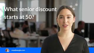 What senior discount starts at 50?