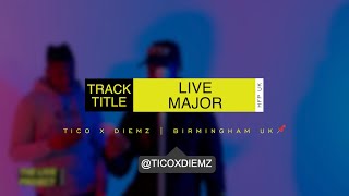 Tico x Diemz - Live Major | The Live Project (Studio PA)