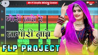 Gori Nache Re Nagori Nachhe Flp Project Dj Remix 💥💥 || Flp Project Rajasthani Song || Marwadi Song