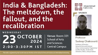 Sudeep Chakravarti speaks on India \u0026 Bangladesh: The meltdown, the fallout, and the recalibration