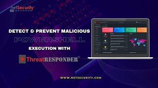 Detect Malicious PowerShell Script Execution with ThreatResponder