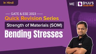 Bending Stress | Strength of Materials (SOM) | GATE & ESE 2023 Mechanical Engineering (ME) Exam