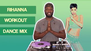 Rihanna Workout Dance Mix | The Best Of Rihanna Workout Dance Mix By DJ M7