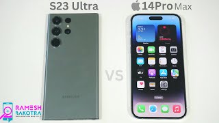 Samsung Galaxy S23 Ultra vs iPhone 14 Pro Max SpeedTest and Camera Comparison