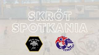 Skrót spotkania - SKS Olimpia Łochów vs KS Szarotka Nowy Targ