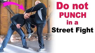 Do not Punch in a Street Fight -  EP 4:  Avoid Getting Kneed