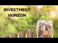 Investment Horizon