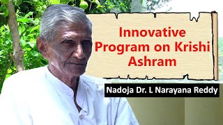 Innovative Program on Krishi Ashram | ನಾರಾಯಣ ರೆಡ್ಡಿಯವರ ಕೃಷಿ ಆಶ್ರಮದಲ್ಲಿ ವಿನೂತನ ಕಾರ್ಯಕ್ರಮ (05-11-2023)