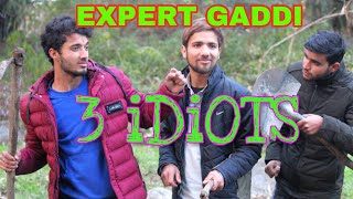 3 IDIODS || EXPERT GADDI || FUNNY VIDEO