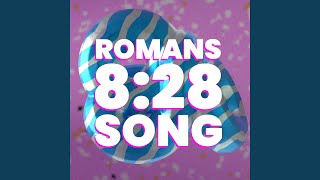 ROMANS 8:28 SONG