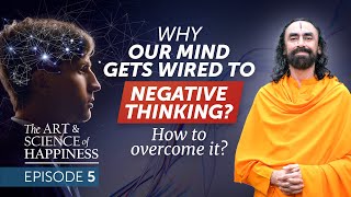 Understanding the Nature of our Mind to Overcome Addiction to Negative thoughts | Swami Mukundananda