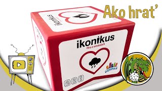 Ako hrať: Ikonikus