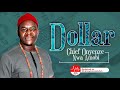 DOLLAR | CHIEF ONYENZE NWA AMOBI Nigerian Highlife Music