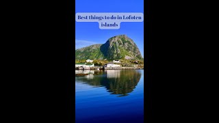 Top things to do in Lofoten islands in only 37 seconds!