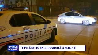 COPILA DE 15 ANI DISPARUTA O NOAPTE