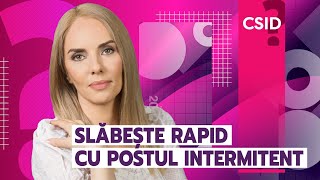 Postul intermitent: ce este și cum te ajută să slăbești, îți explică CSID.ro