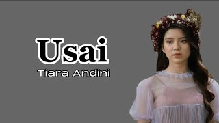 Download Usai - Tiara Andini (liriklagu) mp3