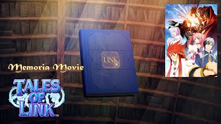 TALES OF LINK【Memoria Movie】