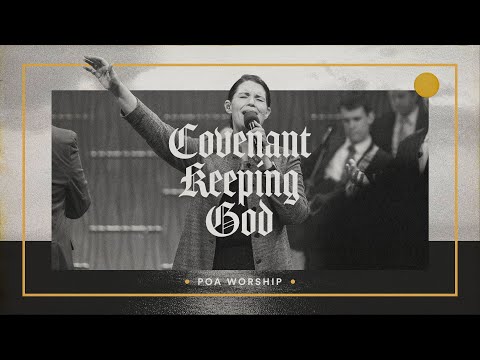 Covenant Keeping God BOTT 2023 POA Worship