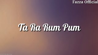 Ta Ra Rum Pum | India Song ( Lirik )