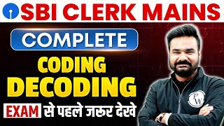 SBI CLERK MAINS 2024 | CODING DECODING REASONING | COMPLETE CODING DECODING | BY ARPIT SIR