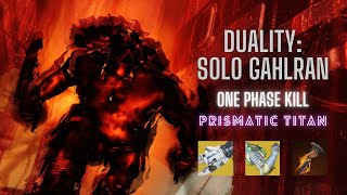 Duality - Solo Gahlran One Phase (Prismatic Titan)