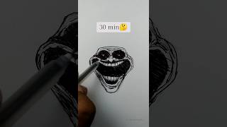 Troll face drawing in 5 sec, 30 min and 2 hr #shorts