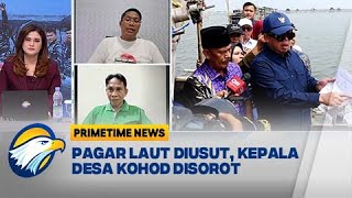 [FULL] Dialog - Bongkar Dugaan Kongkalikong Sertifikat Laut - [Primetime News]